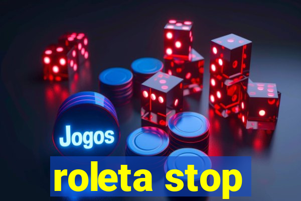 roleta stop